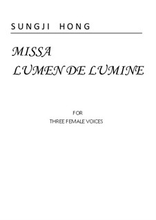 Missa Lumen de Lumine: Missa Lumen de Lumine by Sungji Hong
