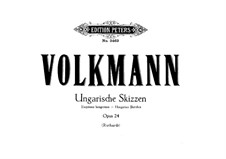 Hungarian Sketches, Op.24: Complete set for piano four hands by Robert Volkmann