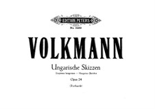 Hungarian Sketches, Op.24: Complete set for piano four hands by Robert Volkmann