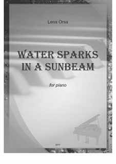 Water Sparks In a Sunbeam: Water Sparks In a Sunbeam by Lena Orsa