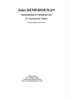 Le Carnaval de Venise: Introduction et Variations, for alto saxophone and piano by Jules Demersseman