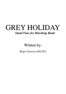 Grey Holiday: Grey Holiday by Roger Garcia