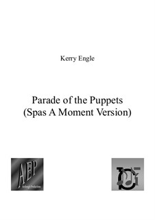 Parade of the Puppets: partitura completa by Kerry Engle