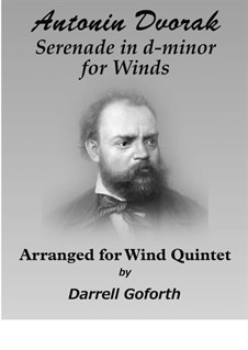 Serenade in D Minor, B.77 Op.44: Arranged for wind quintet by Antonín Dvořák
