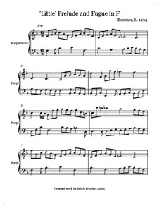 Little Prelude and Fugue in F: Little Prelude and Fugue in F by Mitch Boucher