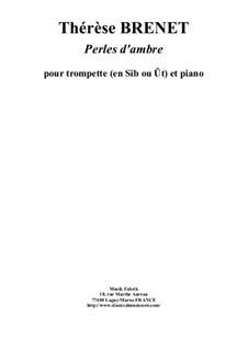 Perles d'Ambres: For trumpet (in Bb or C) and piano by Thérèse Brenet