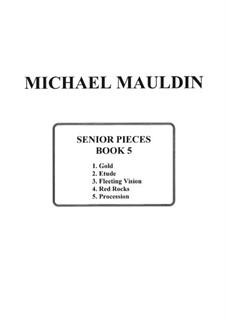 Senior Pieces: Written for My Students at Their High School Graduation: Book 5 by Michael Mauldin