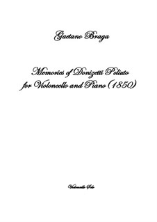 Memories of Donizetti Poliuto: For violoncello and piano by Gaetano Braga