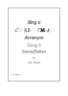 Sing A Christmas Acronym (2nd edition): No.05 - Snowflakes by Joy Slade