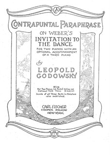 Contrapuntal Paraphrase on 'Invitation to the Dance' C. M. Weber's: Piano III part by Leopold Godowsky