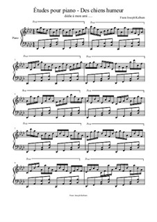 Études pour piano, Op.10: Des chiens humeur by Franz Joseph Kalburn