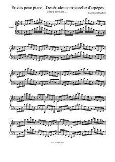 Études pour piano, Op.10: Des études comme celle d'arpèges by Franz Joseph Kalburn