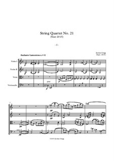 String Quartet No.21 (Year 2015): String Quartet No.21 (Year 2015) by Jordan Grigg