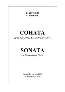 Sonata for clarinet and piano, Op.30: Sonata for clarinet and piano by Vyacheslav Kruglik