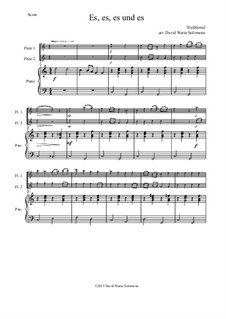 Five German Folk Songs: Es es es und es, for two flutes and piano by folklore
