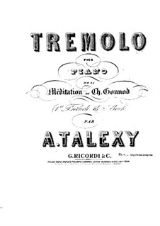 Tremolo on Méditation by Ch. Gounod: Tremolo on Méditation by Ch. Gounod by Adrien Talexy