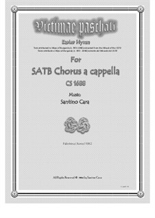 Victimae paschali - Easter hymn for SATB choir a cappella, CS1688: Victimae paschali - Easter hymn for SATB choir a cappella by Santino Cara