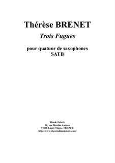 Three Fugues: For SATB saxophone quartet by Thérèse Brenet