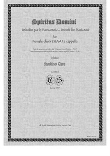 Spiritus Domini - Introit for female choir a cappella, CS1663: Spiritus Domini - Introit for female choir a cappella by Santino Cara