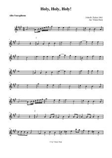 Holy, Holy, Holy! Lord God Almighty: Para alto saxofone e órgão by John Bacchus Dykes