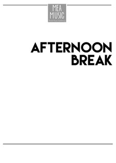 Afternoon Break (Intermediate Piano Solo): Afternoon Break (Intermediate Piano Solo) by MEA Music