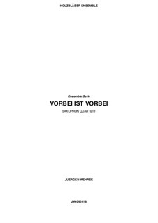 Vorbei ist Vorbei, JW 060316: Vorbei ist Vorbei by Juergen Wehrse