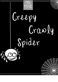 Creepy Crawly Spider (Beginner Piano Solo): Creepy Crawly Spider (Beginner Piano Solo) by MEA Music