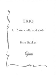 Trio for flute, violin and viola: partitura by Hans Bakker