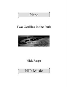 Two Gorillas in the Park: Para Piano by Nick Raspa