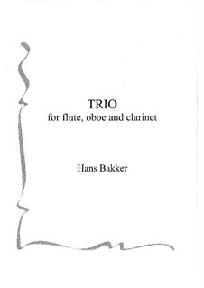 Trio for flute, oboe and clarinet: partitura by Hans Bakker