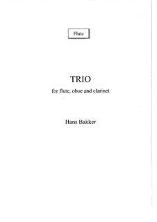 Trio for flute, oboe and clarinet: partes by Hans Bakker