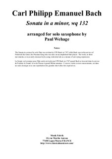 Sonata for Flute in A Minor, H 562 Wq 132: Arranged for alto saxophone by Carl Philipp Emanuel Bach