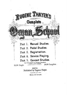 The Art of Organ Playing: book III by Eugene Thayer