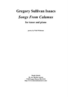 Songs from Calamus: For tenor voice and piano by Gregory Sullivan Isaacs