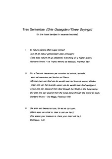 Tres Sententiae - Three Sayings for SATB: Tres Sententiae - Three Sayings for SATB by Hans Bakker