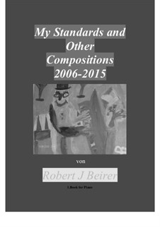 My Standards und other Compositions, Book One and Two, BRWV 60a: My Standards und other Compositions, Book One and Two by Romanticus