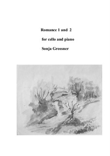 Romance 1 and 2 for cello and piano: partitura by Sonja Grossner