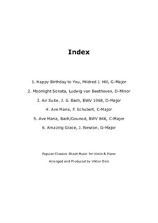 6 Popular Classics: 6 Popular Classics by Johann Sebastian Bach, Franz Schubert, Charles Gounod, Ludwig van Beethoven, Mildred Hill, John Newton