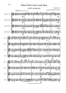 Since First I Saw Your Face: For clarinet quartet (e-flat, b-flat, alto and bass) by Thomas Ford