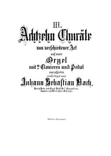 Chorale Preludes III (The Great Eighteen): Preludes, BWV 651-668 by Johann Sebastian Bach