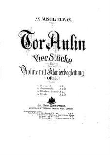 Four Pieces for Violin and Piano, Op.16: No.4 Etude by Tor Aulin