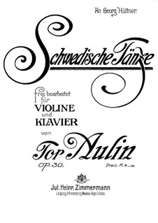 Swedish Dances for Violin and Piano, Op.30: partitura by Tor Aulin