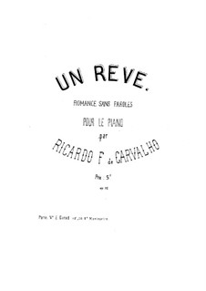 Un Rêve, Op.32: Un Rêve by Ricardo Ferreira De Carvalho