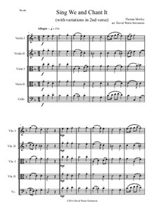 Sing We and Chant It: For string quintet (2 violins, 2 violas and 1 cello) with variations by Thomas Morley