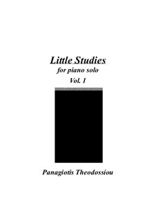 Little Studies for piano solo, Op.7: Volume I by Panagiotis Theodossiou