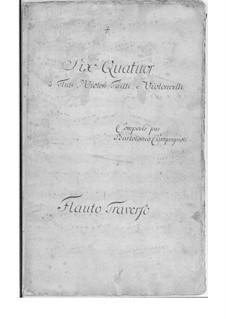 Six Quartets for Flute, Violin, Viola and Cello: Six Quartets for Flute, Violin, Viola and Cello by Bartolomeo Campagnoli