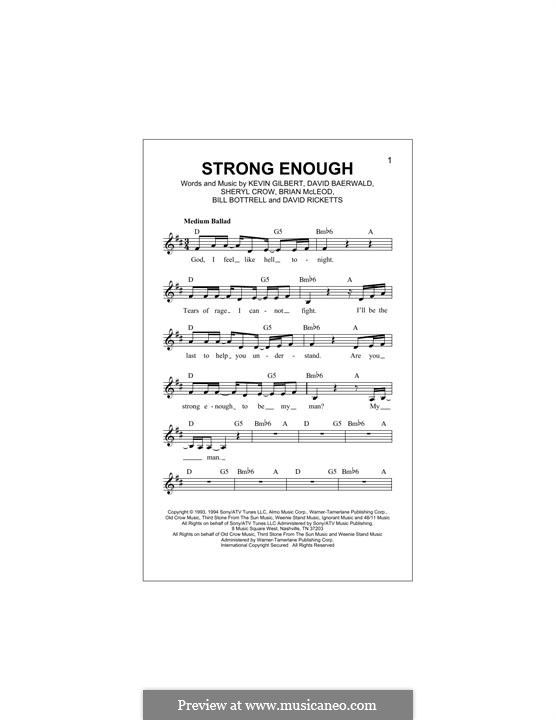 Strong Enough: melodia by Bill Bottrell, Brian MacLeod, David Baerwald, David Ricketts, Kevin Gilbert, Sheryl Crow