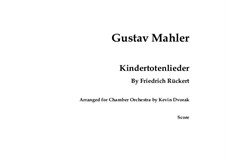 Kindertotenlieder (Songs on the Death of Children): For voice and chamber ensemble – score by Gustav Mahler