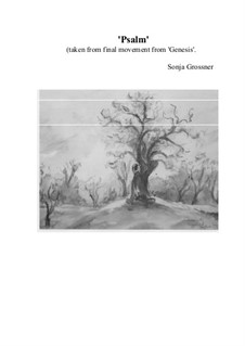 Psalm 10, taken from Genesis, arranged for mixed choir: Psalm 10, taken from Genesis, arranged for mixed choir by Sonja Grossner