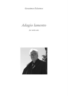 Adagio para solo de violino: Adagio para solo de violino by Gerasimos Pylarinos